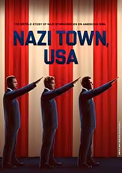 Nazi Town, USA