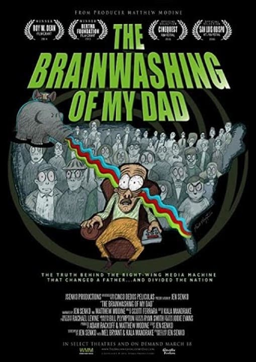 The Brainwashing of My Dad