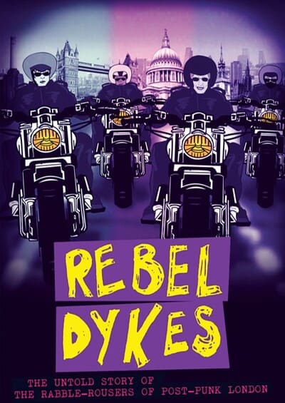 Rebel Dykes